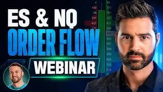 How to Trade ES & NQ with Order Flow: Full Strategy Webinar