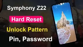 Symphony Z22 Hard Reset - Unlock Pattern - Pin - Password By Factory Reset