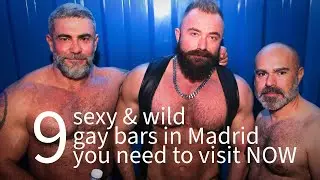 9 Sexy Gay Madrid Bars You Need to Visit NOW!