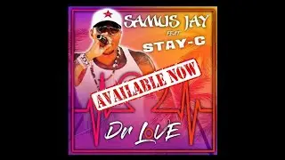 Samus Jay feat. Stay-C - Dr.  Love (Radio  Music Video Edit)