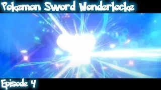 Pokemon Sword Wonderlocke: Episode 4 - I didn't expect that to happen so soon...