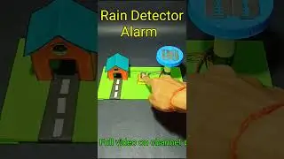 How to make rain detector alarm 