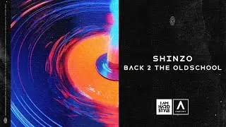 Shinzo - Back 2 The Oldschool (Official Audio)