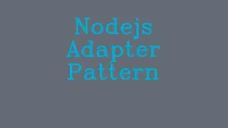 Nodejs Adapter Pattern && NoTalk