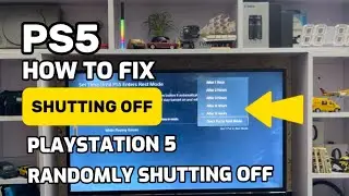 How To Fix Rendomly Shutting Off Your PS5 PlayStation