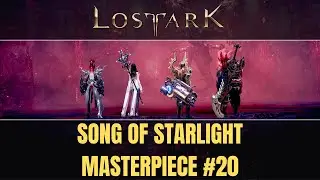 Song of Starlight - How to get Song of Starlight and Masterpiece #20 in Lost Ark
