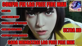 cara mengatasi lag free fire max🚀BARU Config free fire Max🔥