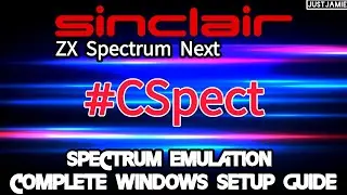 CSpect☆ZX Spectrum NEXT Emulation Full Setup Guide 