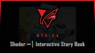 MTA:SA | Shader: Interactive Story Book [Showcase/Release]