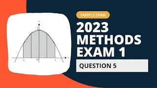 2023 VCE Maths Methods Sample Exam 1 Solutions | Question 5