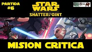 Star Wars Shatterpoint #6: Misión Crítica