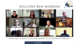 VIRTUAL MEET & GREET TO WELCOME YOU TO OUR BUSINESS COMMUNITY!