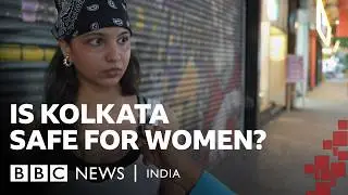 How safe do women feel in Kolkata after RG Kar rape and murder? | The Street Mic | BBC News India