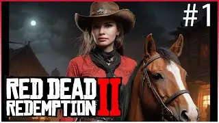 RED DEAD REDEMPTION 2 прохождение #1