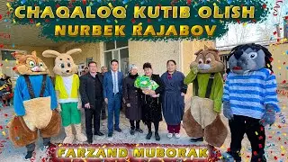 Chaqaloq kutib olish - Nurbek Rajabov (Tug'ilgan kun loyihasi 17-son)