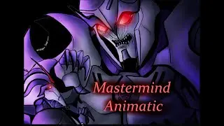 Transformers || Mastermind || Animatic