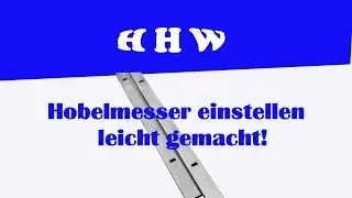 Hobelmesser einstellen an der Abricht/Dicktenhobelmaschine / Einstellehre benutzen