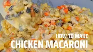 How to Make Chicken Macaroni Salad