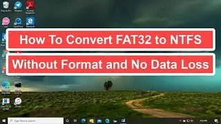 How To Convert FAT32 to NTFS Without Format and No Data Loss