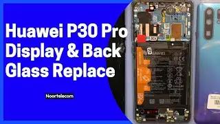 Huawei P30 LCD Screen Display Replacement | How to Replace Huawei P30 Lcd |  Noor telecom