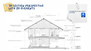 How to create 3D Section Perspective with 2D Elements in Revit