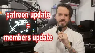 Patreon Update = Members Update