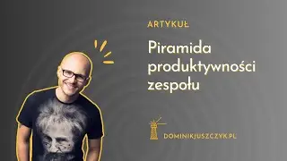 Piramida produktywności zespołu