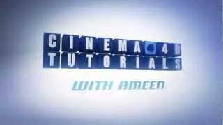 Cinema 4D | Tutorials with Ameen Intro