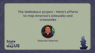 The Walkabout project: Meta’s efforts to map America’s sidewalks and crosswalks – Edoardo Neerhut