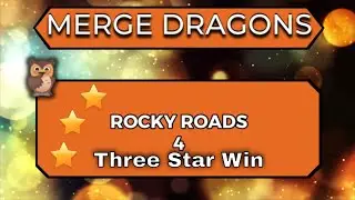 Merge Dragons | Rocky Roads 4 | 3 Stars 🌟🌟🌟