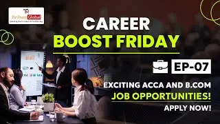 Career Boost Friday Ep - 07 | Exciting ACCA and B.com job opportunities! Apply Now! | ACCA Jobs 2024