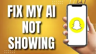 How to Fix My Ai Chatbot Not Showing on Snapchat (LATEST 2023)