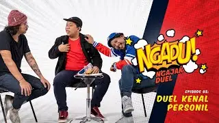 NGADU: Ngajak Duel Goodnight Electric vs .Feast - Eps. 3 "Duel Kenal Personil"