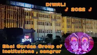 Diwali 🪔 ||2022|| 🪔Bhai Gurdas Group of Institutions  #reels #whatsappstatus#youtube #diwali#shorts