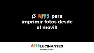 APPSlucinantes - ¡3 apps para imprimir fotos desde el móvil! +  CÓDIGO DESCUENTO I #bewhatsoutfit