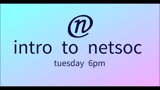 Intro to Netsoc 2021