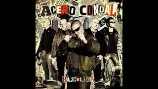 Acero Condal - Barcelona(Full Album - Released 2014)