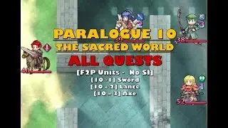 Fire Emblem Heroes Paralogue 10 The Sacred World Lunatic Quests [F2P no SI] (10-1 10-2 & 10-3)