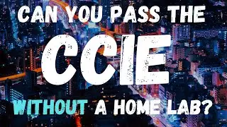 Do you need a home lab to pass the CCIE?? \\ Cisco Certification