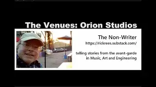 The Venues:  Orion Studios, Baltimore