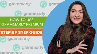 Grammarly Premium - Complete  Guide For Beginners 2021
