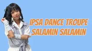 Salamin salamin bini by IPSA Dance Troupe Culminating Activities