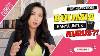#ceritadiet Sejak SMP sudah BULIMIA untuk TURUN BERAT BADAN ?! #Cerita #Diet #CurfitBody #KonsulDiet