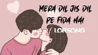mere dil jis dil pe fida h vo dil ruba h mere dil ruba h
