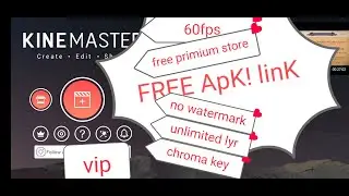 Kinemaster without watermark and fully unlooked||free primium||
