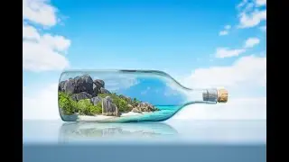 Manipulate Island in Bottle By Adobe Photoshop CC 2021
