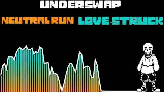Underswap Neutral Run LOVE-STRUCK　30分耐久　リクエスト