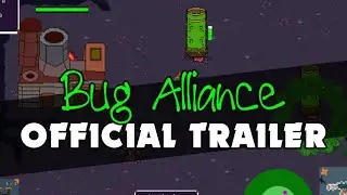 Bug Alliance - Official Trailer