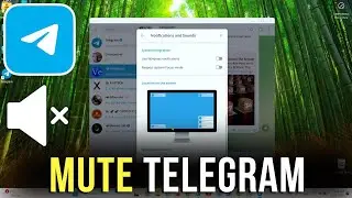How to Mute Notification Sounds in Telegram Desktop on Windows