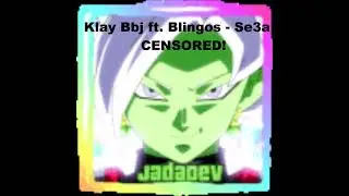 Klay Bbj ft  Blingos   Se3a Censored